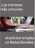 Los 7 errores más comunes al solicitar empleo en Redes Sociales