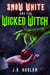 Snow White and the Wicked Witch