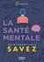 Le Petit Livre de - Maintenant vous savez - Santé mentale