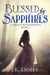 Blessed by Sapphires - A Dance with Destiny, #2