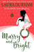 Marry and Bright - Annabelle Archer Wedding Planner Mystery, #11