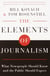 The Elements of Journalism - What Newspeople Should Know and the Public Should Expect