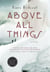 Above All Things
