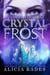 Crystal Frost: The Complete Series
