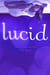 Lucid - First Edition