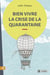 Bien vivre la crise de la quarantaine - BIEN VIVRE LA CRISE DE LA QUARANTA [NUM]