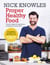 Proper Healthy Food - Hearty vegan and vegetarian recipes for meat lovers