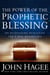 The Power of the Prophetic Blessing - An Astonishing Revelation for a New Generation