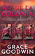 Set de la Colonia, Libros 4-6 - Programa de Novias Interestelares : La Colonia