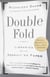 Double Fold - Libraries and the Assault on Paper