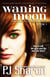 Waning Moon - Chronicles of Lily Carmichael, #1