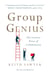 Group Genius - The Creative Power of Collaboration