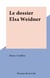 Le dossier Elsa Weidner