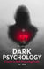The Art of Dark Psychology: A Guide to Dark Psychology Tricks - Health & Wellness
