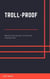 Troll-Proof: Mastering the Art of Online Interaction