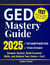GED Mastery Guide - 2025: Full-Length Practice Tests & Proven Strategies  Conquer Anxiety, Build Essential Skills, and Achieve Your Future—Fast!