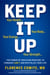 Keep It Up - The Power of Precision Medicine to Conquer Low T and Revitalize Your Life!