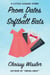 Prom Dates & Softball Bats - The Little League Series, #1