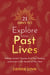 21 Days to Explore Your Past Lives - Release Ancient Trauma, Find True Healing, and Listen to the Secrets of Your Soul