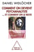 Comment on devient psychanalyste - … et comment on le reste