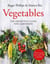 Vegetables - The Definitive Guide for Gardeners