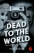 Dead to the World - Based on Paul Temple and the Jonathan Mystery