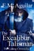 The Excalibur Talisman: A Post Apocalyptic Thriller - The Calling Chronicles , #4