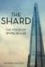 The Shard - The Vision of Irvine Sellar