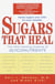 Sugars That Heal - The New Healing Science of Glyconutrients
