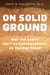 On Solid Ground - Why the Earth Isn't as Controversial as You May Think