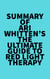 Summary of Ari Whitten's The Ultimate Guide To Red Light Therapy