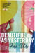 Beautiful As Yesterday