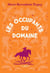 Le Moulin du Loup, T6 - Les Occupants du Domaine