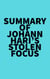Summary of Johann Hari's Stolen Focus