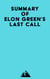 Summary of Elon Green's Last Call