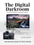 The Digital Darkroom - The Definitive Guide to Photo Editing