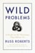 Wild Problems - A Guide to the Decisions That Define Us
