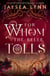 For Whom the Belle Tolls - The Sunday Times bestselling hotter-than-hell romantasy from TikTok star Jaysea Lynn