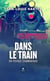 Dans le train - Un voyage chamanique