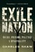 Exile Nation - Drugs, Prisons, Politics, and Spirituality