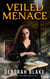 Veiled Menace - The Veiled Magic Series, #2