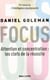Focus - Attention et concentration: les clefs de la réussite