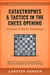 Catastrophes & Tactics in the Chess Opening - Volume 3: Flank Openings - Winning Quickly at Chess Series, #3