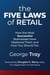 The Five Laws of Retail: How the Most Successful Businesses Have Mastered Them and How You Should Too