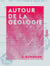 Autour de la géologie - Études apologétiques