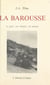 La Barousse - Le pays, son histoire, se mœurs