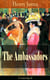 The Ambassadors (Unabridged) - Satirical Novel from the famous author of the realism movement, known for The Portrait of a Lady, The Turn of The Screw, The Wings of the Dove, The American, The Europeans, The Golden Bowl…