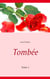 Tombée - Tome 1