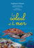 Le soleil et la mer