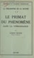 La philosophie de la nature (2) - Le primat du phénomène dans la connaissance